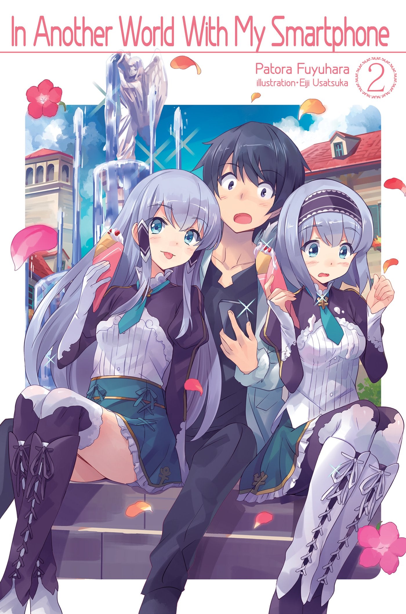In Another World With My Smartphone: Volume 2 (Light Novel) (Volume 2) (In Another World With My Smartphone (Light Novel), 2)