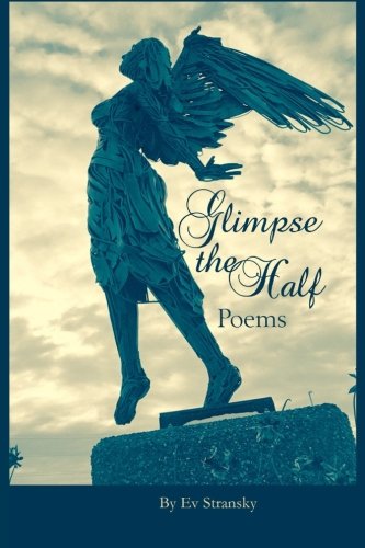 Glimpse The Half: Poems