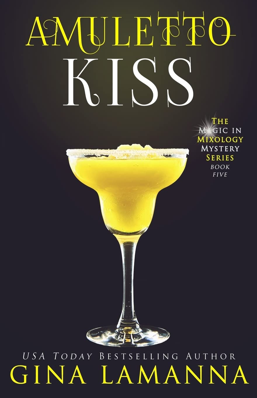 Amuletto Kiss (The Magic & Mixology Mystery Series)