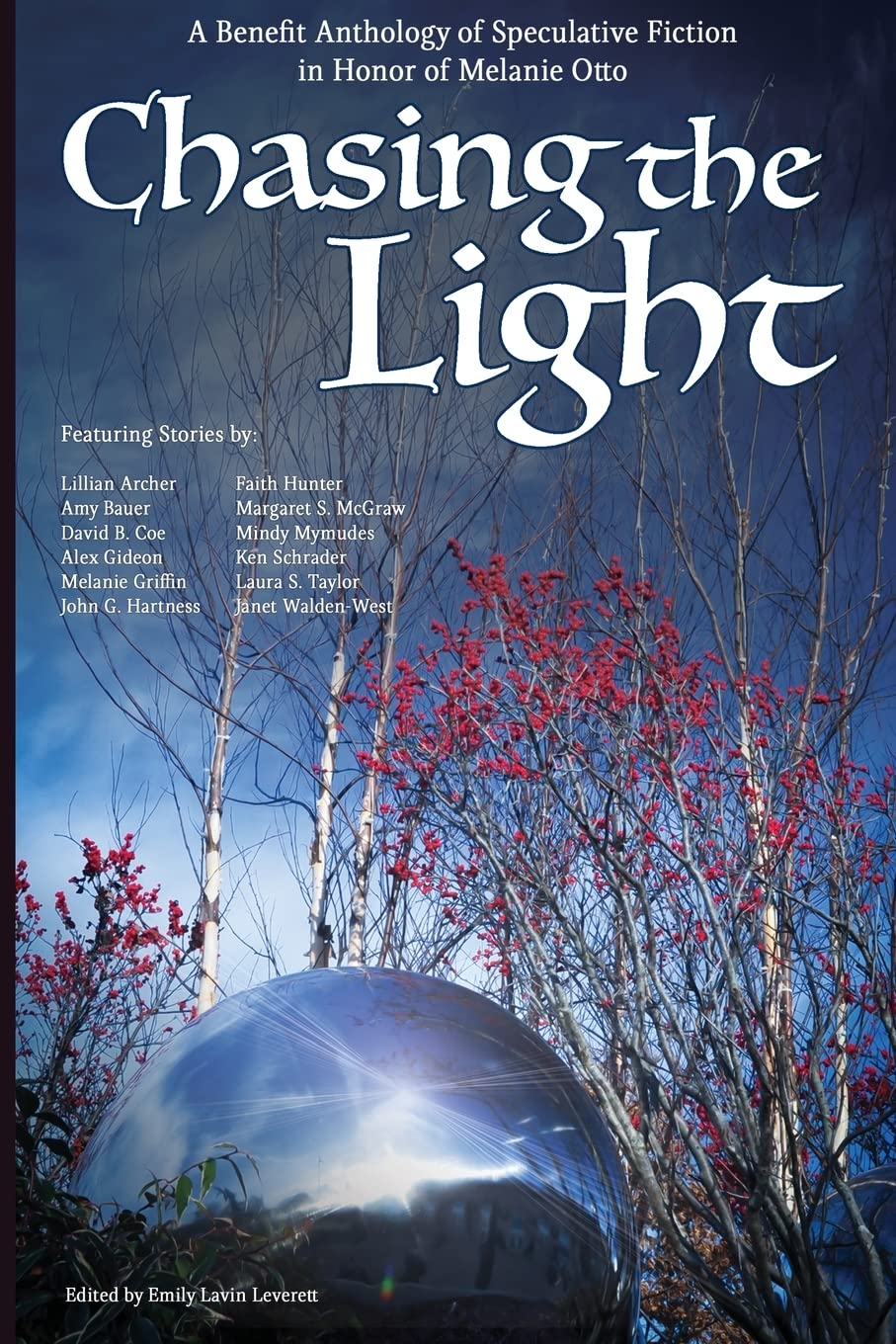 Chasing the Light: A Benefit Anthology of Speculative Fiction