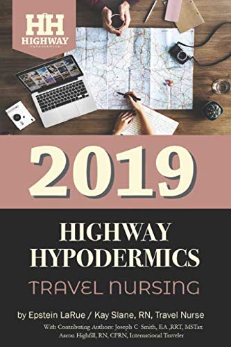 Highway Hypodermics: Travel Nursing 2019 - 5113