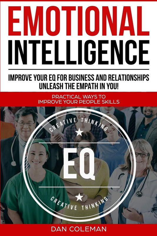 Emotional Intelligence : Improve Your EQ For Business And Relationships | Unleash The Empath In You - 6663
