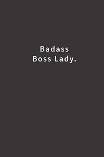 Badass Boss Lady.: Lined notebook - 228