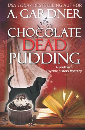 Chocolate Dead Pudding (Southern Psychic Sisters Mysteries) - 5691