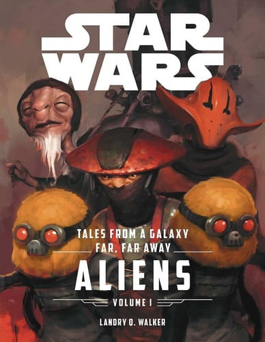 Star Wars The Force Awakens: Tales From a Galaxy Far, Far Away