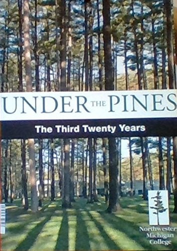 Under the Pines The Third Twenty Years