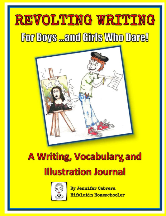 Revolting Writing For Boys ...and Girls Who Dare!: A Writing, Vocabulary and Illustration Journal (Gross-Out Grammar and Revolting Writing) - 6159