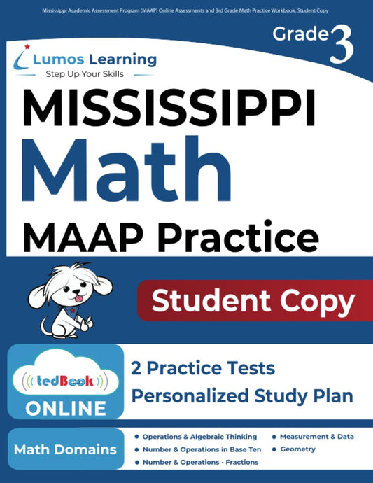 Mississippi Academic Assessment Program (MAAP) Online Assessments and 3rd Grade Math Practice Workbook, Student Copy: MAAP Study Guide