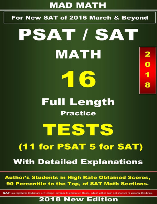 2018 PSAT-SAT Math 16 Tests (Mad Math Test Preparation)