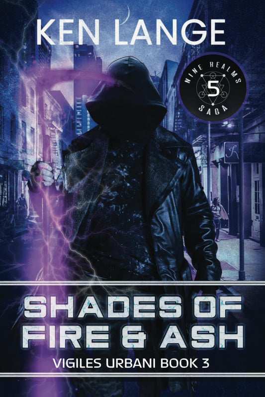 Shades of Fire & Ash (Vigiles Urbani Chronicles)