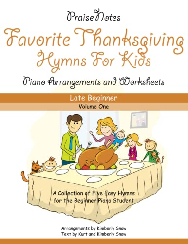 Favorite Hymns for Thanksgiving (Volume 1): A Collection of Five Easy Hymns for the Late Beginner Piano Student - 6800
