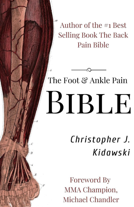 The Foot & Ankle Pain Bible: A Self-Care Guide to Eliminating the Source of Your Foot Pain (The Pain Bibles) - 2775