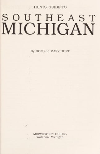 Hunts Guide to Southeast Michigan (HUNT'S GUIDE TO SOUTHEASTERN MICHIGAN)