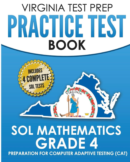 VIRGINIA TEST PREP Practice Test Book SOL Mathematics Grade 4: Includes Four SOL Math Practice Tests - 2456
