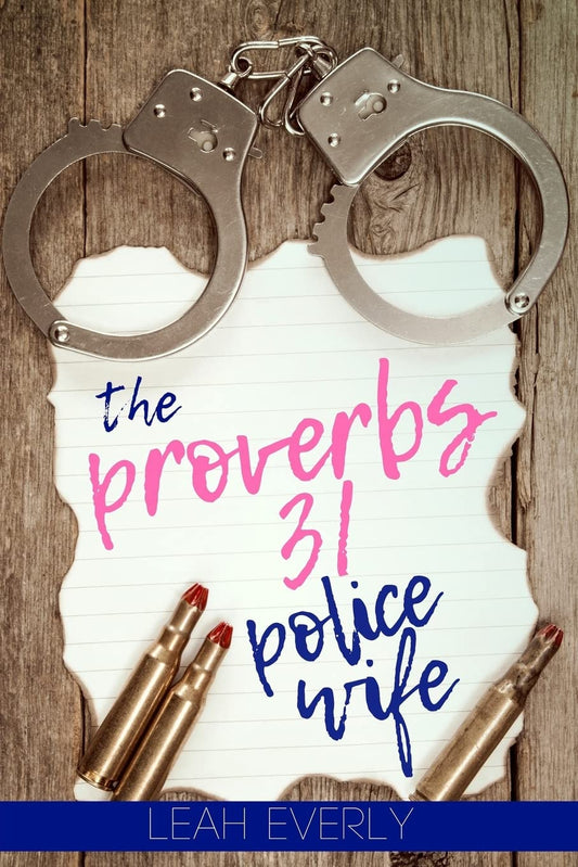 The Proverbs 31 Police Wife - 5713