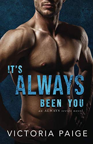 It's Always Been You (Always series) - 6793