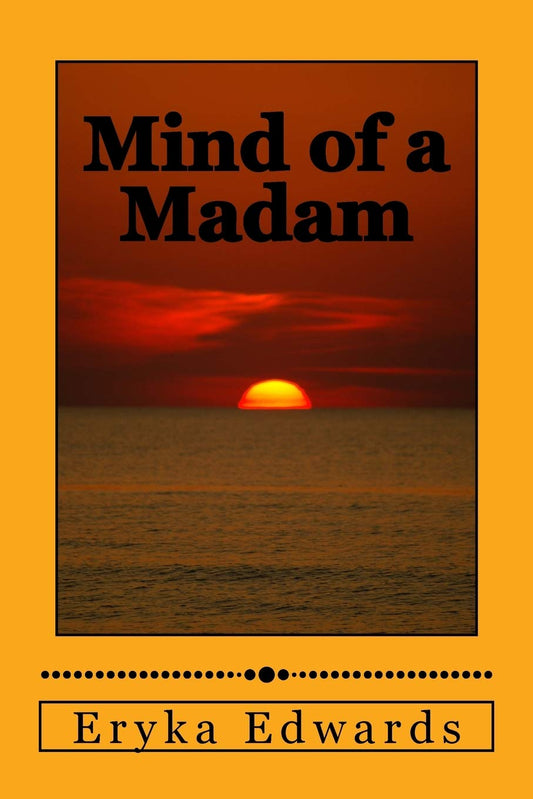 Mind of A Madam: My Poems and Thoughts - 8198