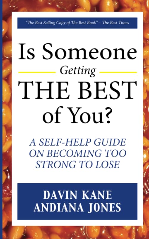 Is Someone Getting the Best of You?: A self-help book on how to become too strong to lose