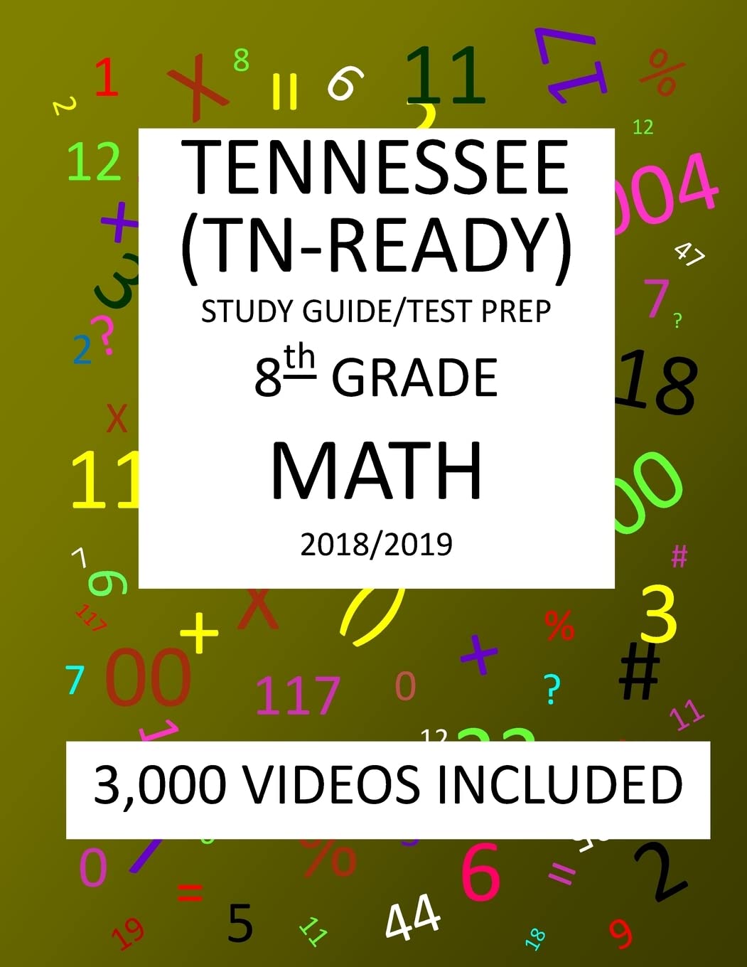 8th Grade TENNESSEE TN-READY, 2019 MATH, Test Prep:: 8th Grade TENNESSEE TN-READY 2019 MATH Test Prep/Study Guide - 3681