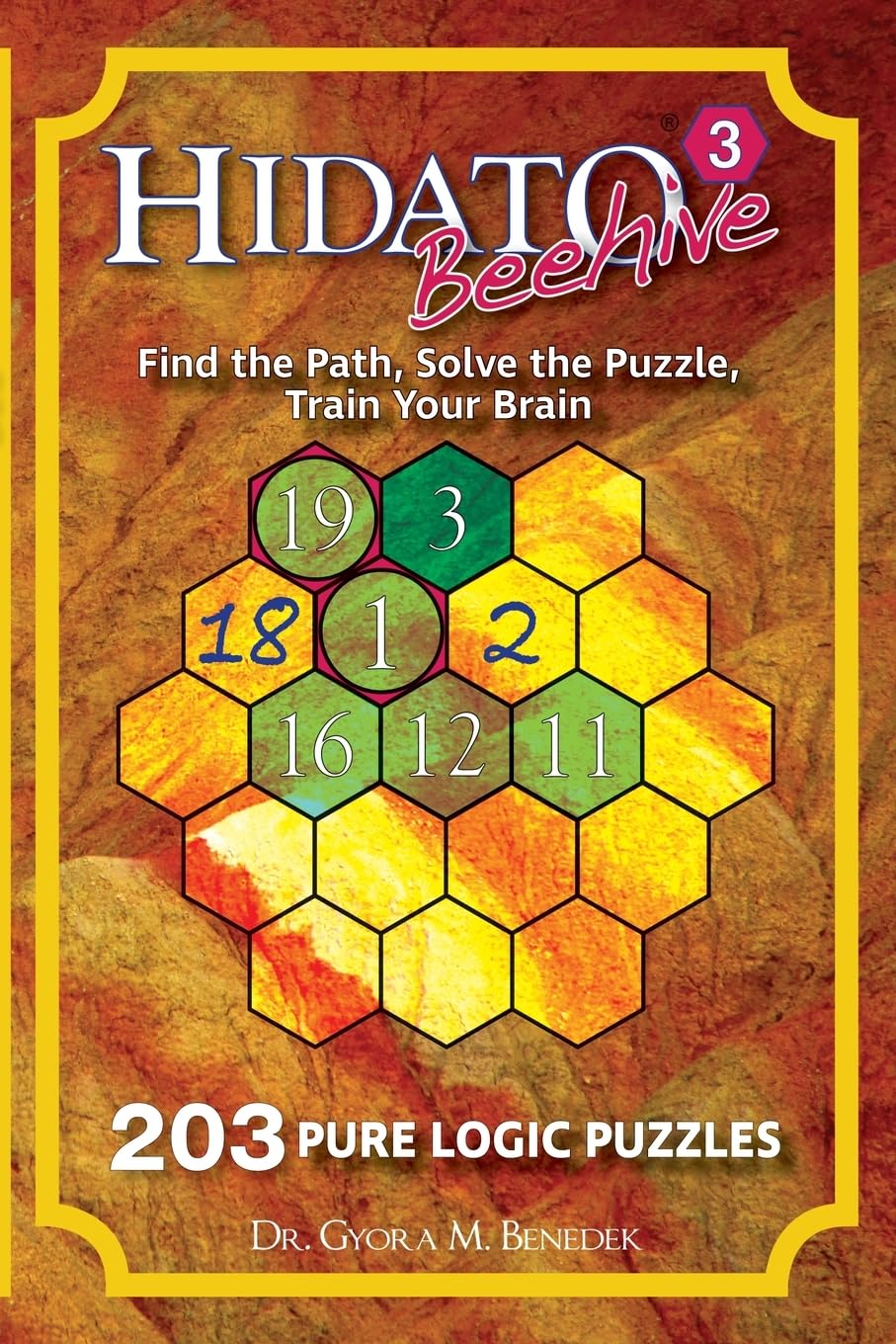 Hidato Beehive 3: 203 New Logic Puzzles - 3700