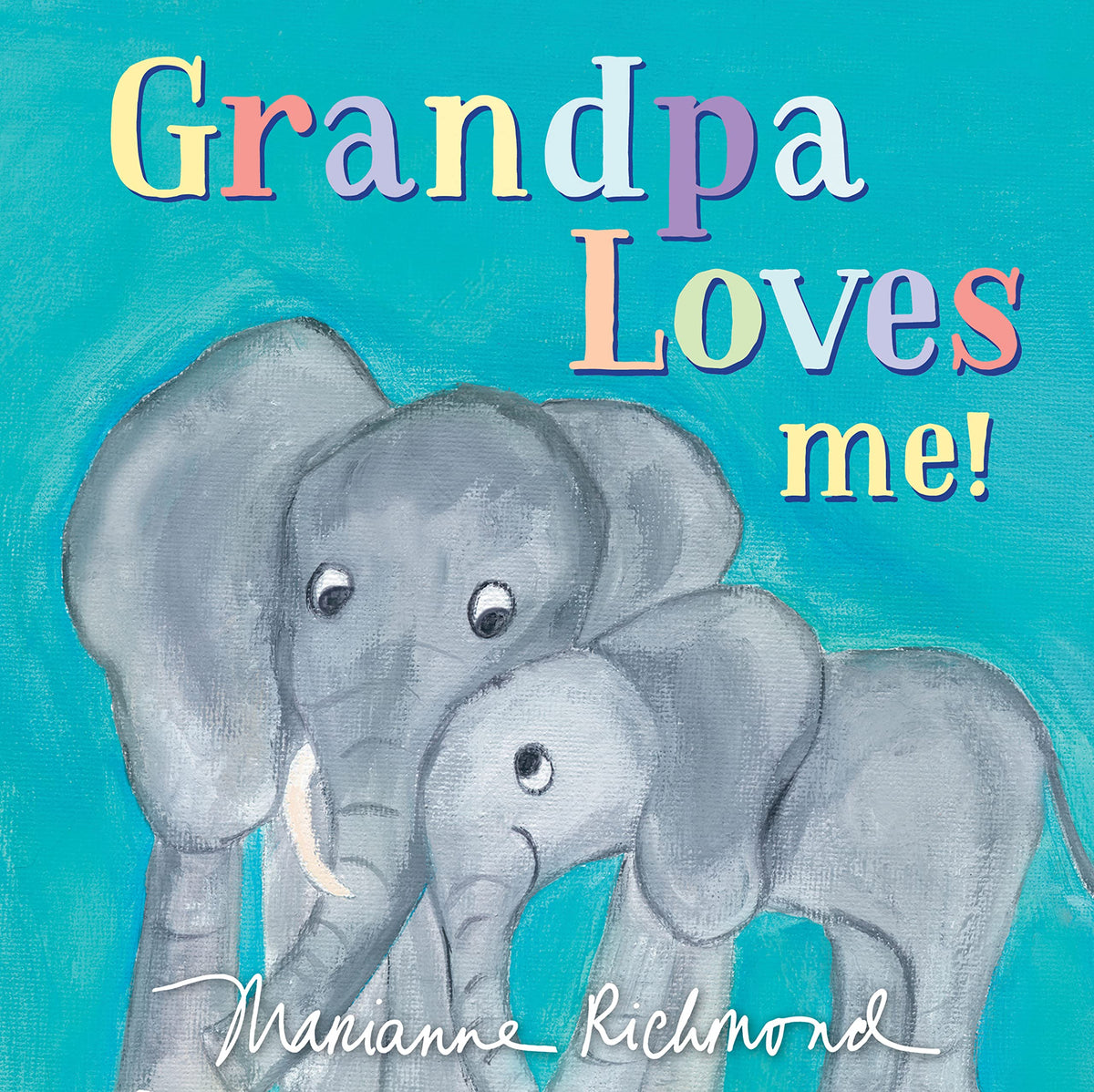 Grandpa Loves Me!: A Sweet Baby Animal Book About a Grandpa's Love (Gifts for Grandchildren or Grandpa)