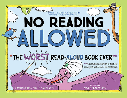 No Reading Allowed: The WORST Read-Aloud Book Ever - 4252