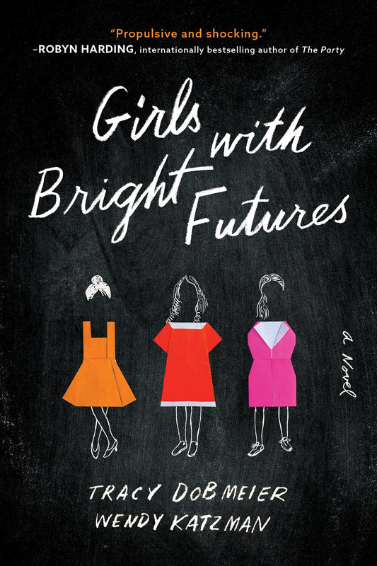 Girls with Bright Futures: A College Admissions Thriller
