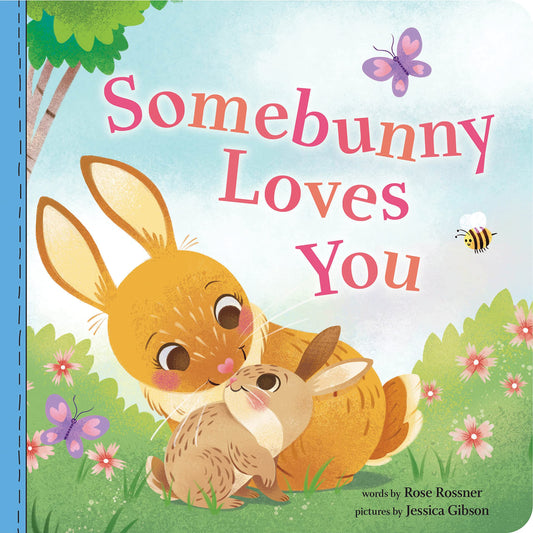 Somebunny Loves You: A Sweet and Silly Easter Board Book for Babies and Toddlers (Punderland) - 2251