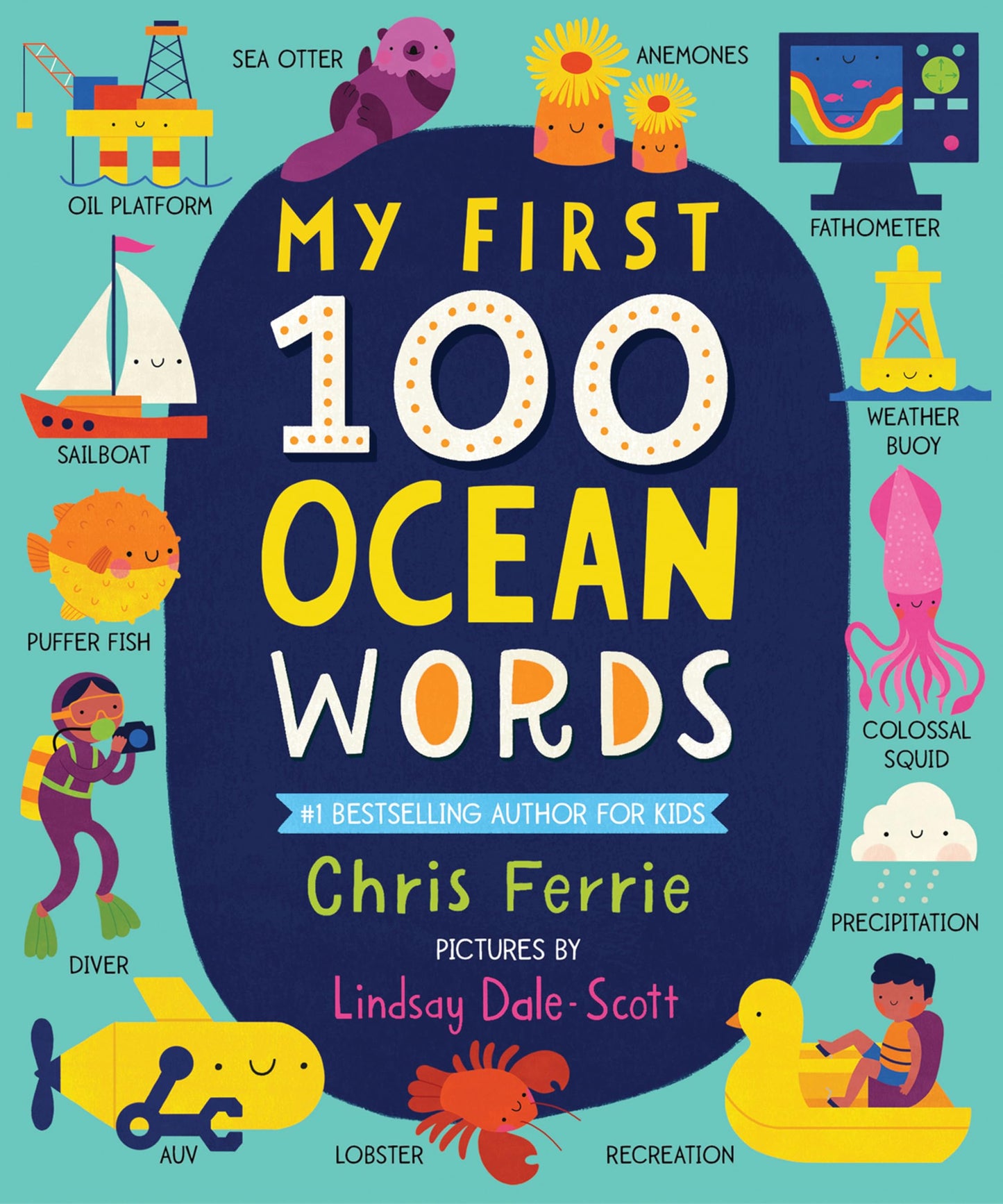My First 100 Ocean Words: A Vocabulary Builder for Kids – Introduce Babies and Toddlers to Marine Biology, Ocean Animals, Boats, Beaches, and More!