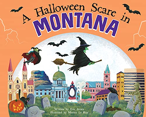 A Halloween Scare in Montana: A Silly Monster Adventure Set in Montana