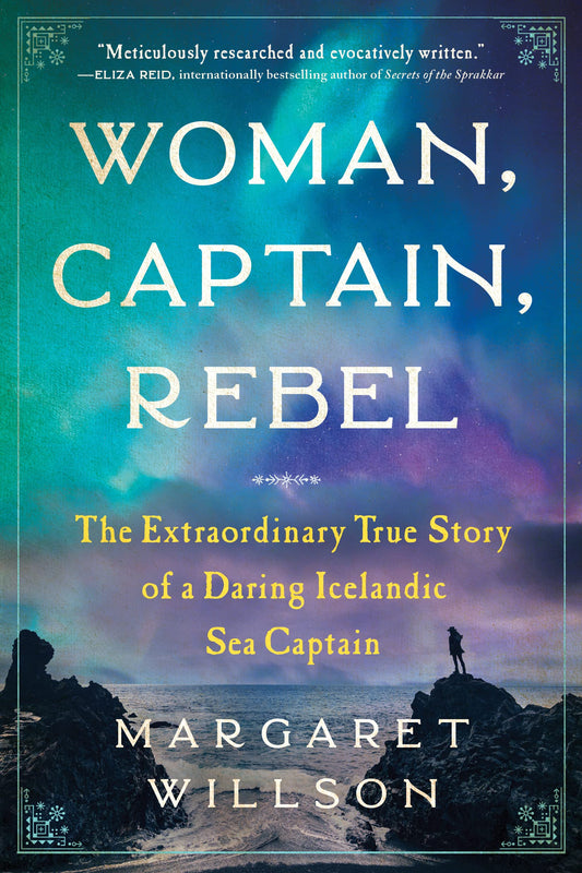 Woman, Captain, Rebel: The Extraordinary True Story of a Daring Icelandic Sea Captain - 9751