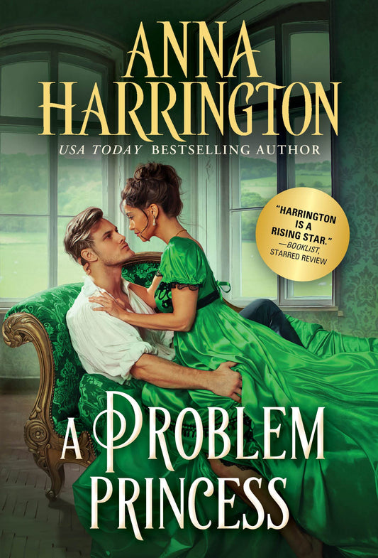 A Problem Princess: A Regency Bodyguard Romance of Dangerous, Forbidden Desire (Lords of the Armory, 6)