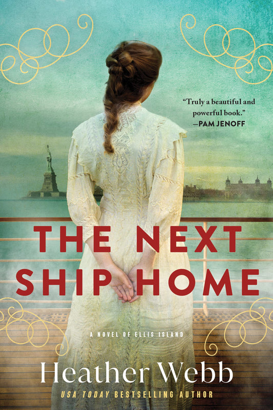 The Next Ship Home: A Novel of Ellis Island - 95