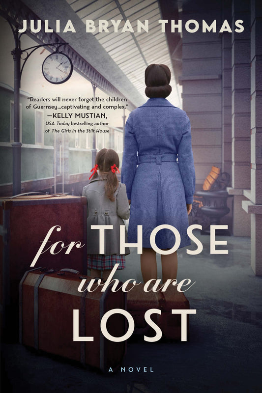 FOR THOSE WHO ARE LOST: A NOVEL
