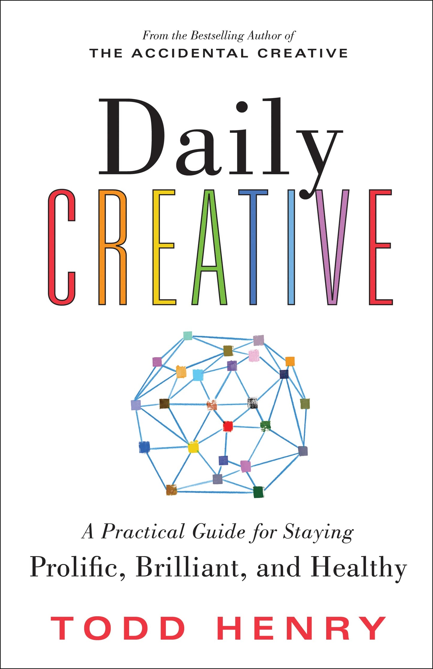 Daily Creative: Find Your Inspiration to Spark Creative Energy and Fight Burnout