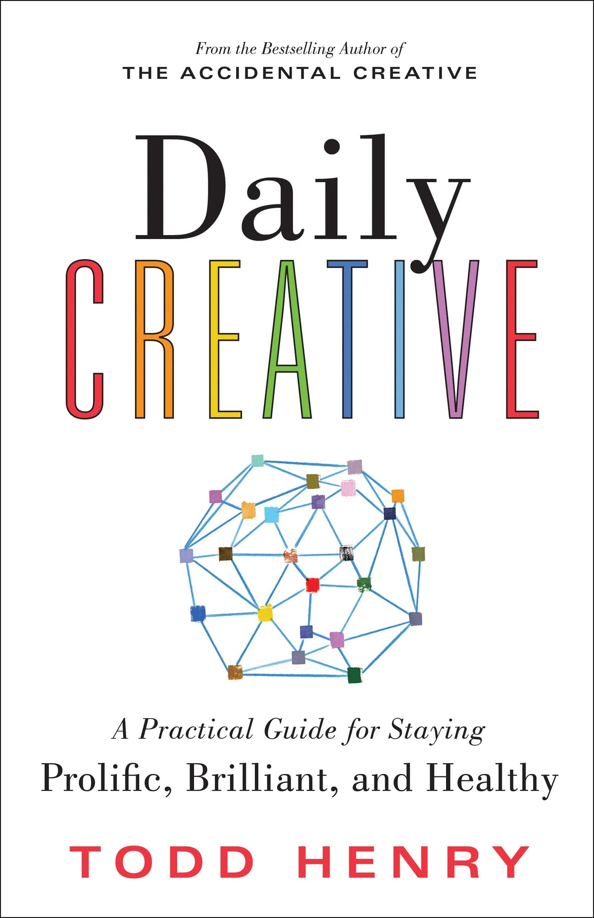 Daily Creative: Find Your Inspiration to Spark Creative Energy and Fight Burnout
