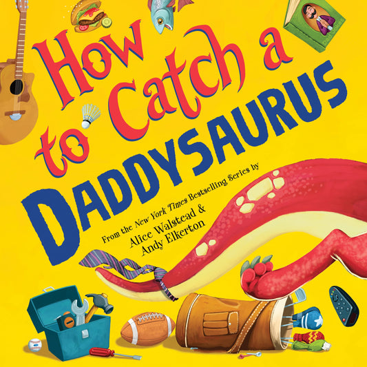 How to Catch a Daddysaurus - 7750