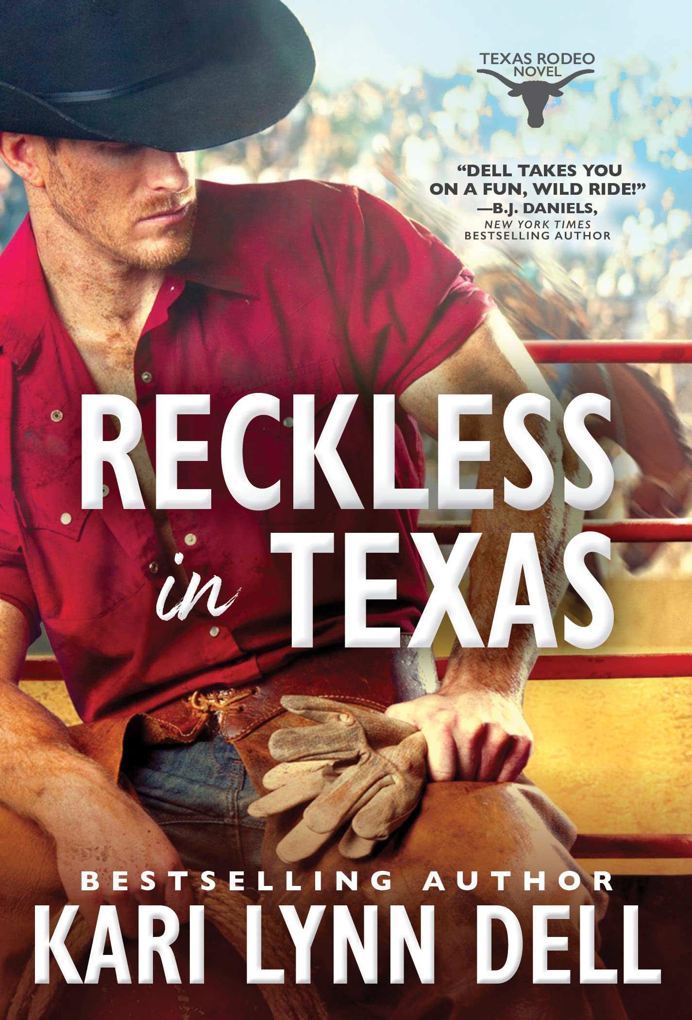 Reckless in Texas: A Rodeo Cowboy Romance with Family and Second Chances