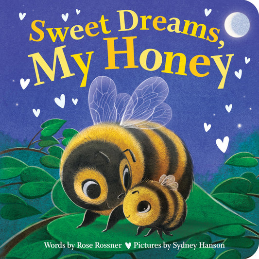 Sweet Dreams, My Honey: A Heartfelt Bedtime Board Book for Babies and Toddlers (Punderland)