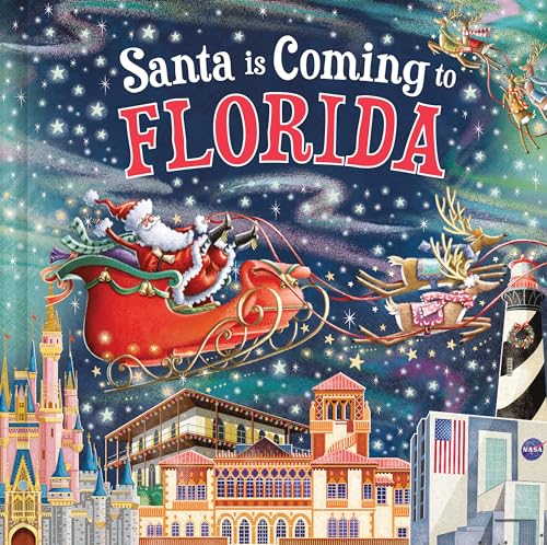 Santa Is Coming to Florida: A Christmas Adventure Tale and Fun Stocking Stuffer for Boys and Girls 3-7