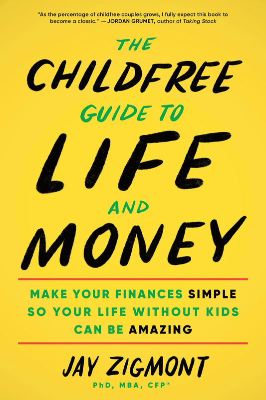 The Childfree Guide to Life and Money - 4965