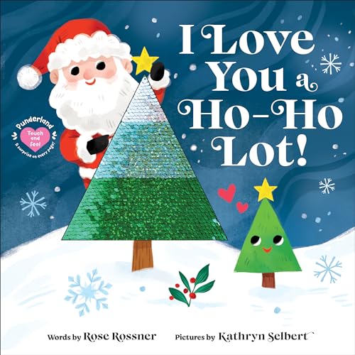 I Love You a Ho-Ho Lot!: A Christmas Sensory Board Book (Punderland)