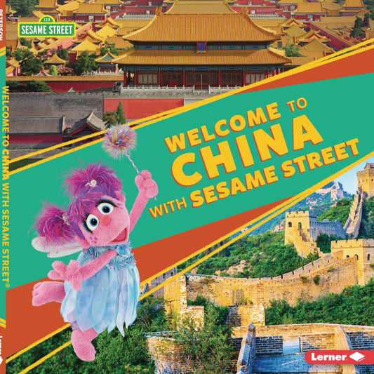 Welcome to China with Sesame Street ® (Sesame Street ® Friends around the World)
