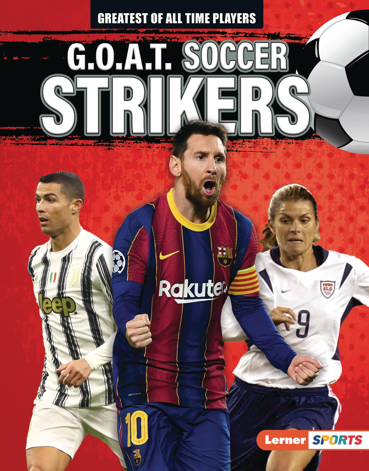 G.O.A.T. Soccer Strikers (Greatest of All Time Players (Lerner ™ Sports))