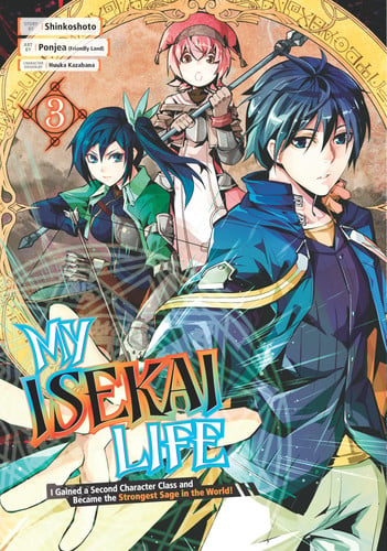 My Isekai Life 03 I Gained a Second Character Class and Became the Strongest Sage in the World!