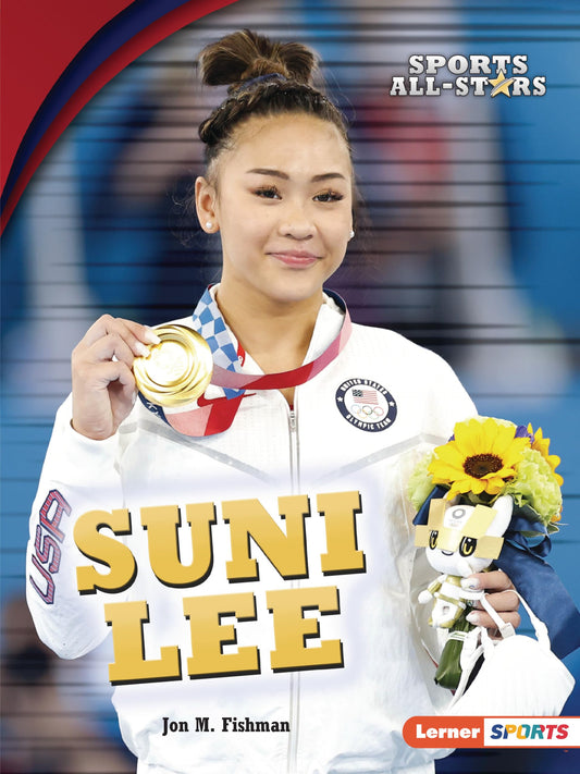 Suni Lee (Sports All-Stars (Lerner ™ Sports))