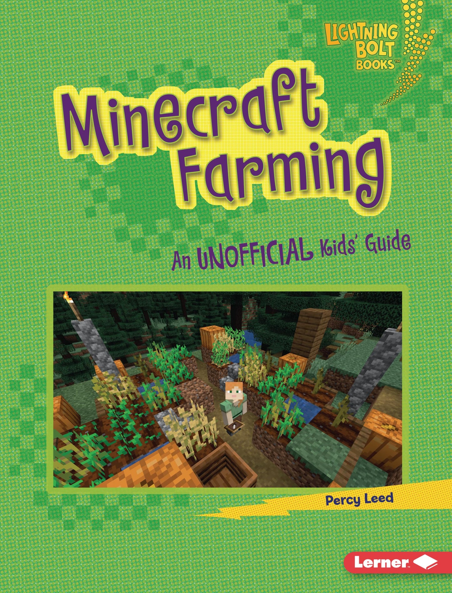 Minecraft Farming: An Unofficial Kids' Guide (Lightning Bolt Books ® ― Minecraft 101)