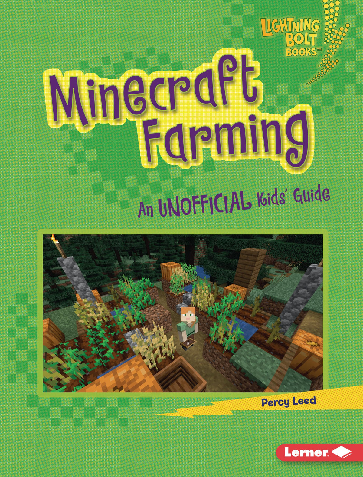 Minecraft Farming: An Unofficial Kids' Guide (Lightning Bolt Books ® ― Minecraft 101)