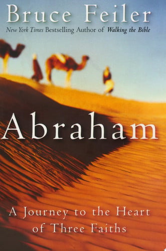 Abraham: a journey to the heart of three faiths