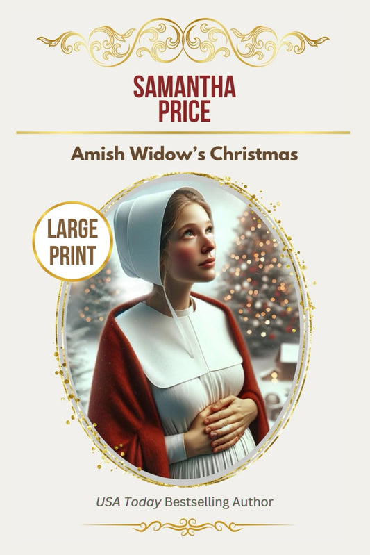 Amish Widow's Christmas LARGE PRINT: Inspirational Romance (Expectant Amish Widows - Large Print Editions) - 196